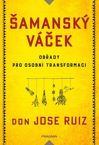 Obrázok Šamanský váček - Obřady pro osobní transformaci