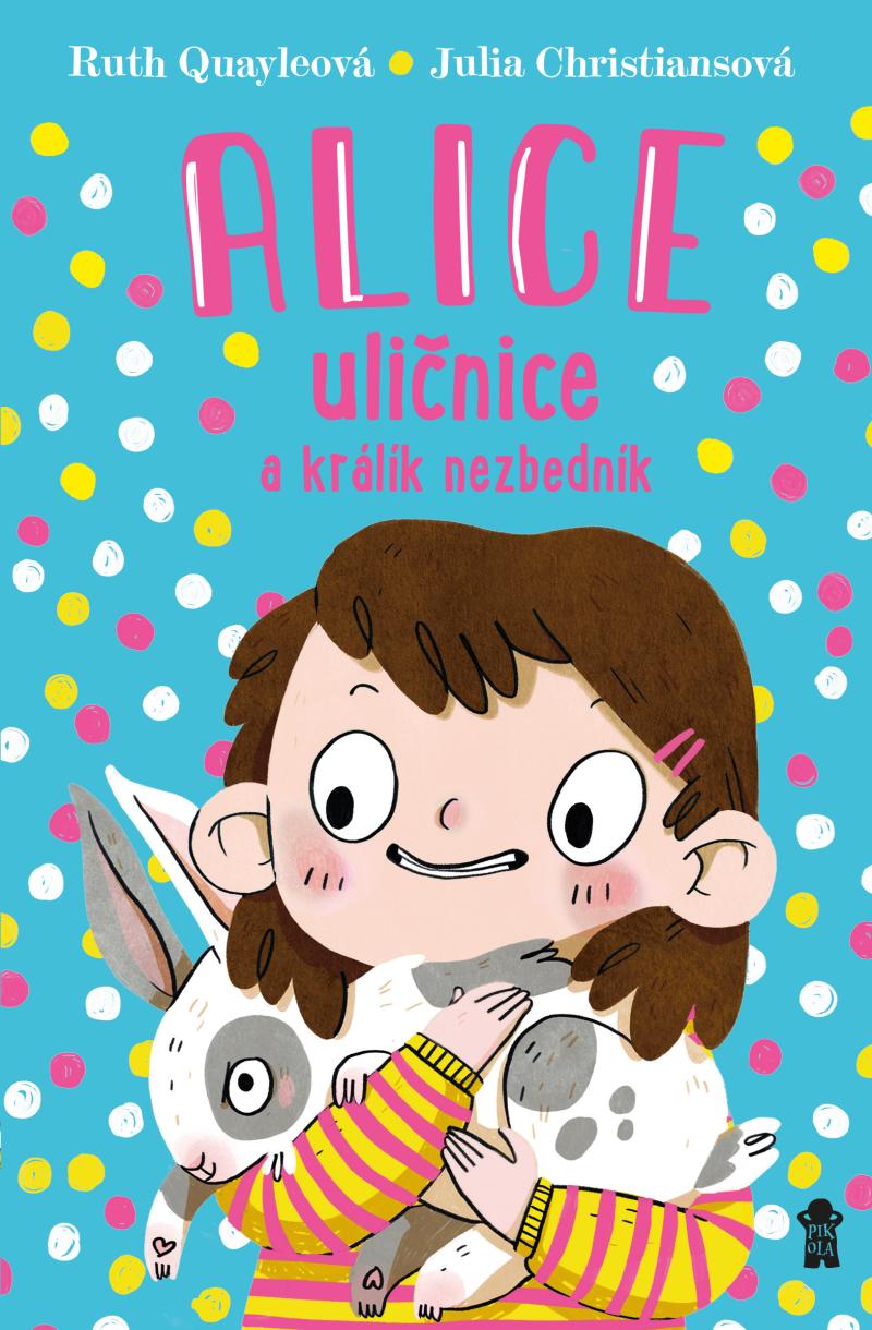 Obrázok Alice uličnice a králík nezbedník