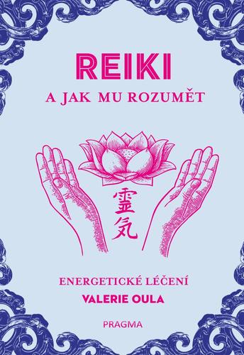 Obrázok REIKI a jak mu rozumět