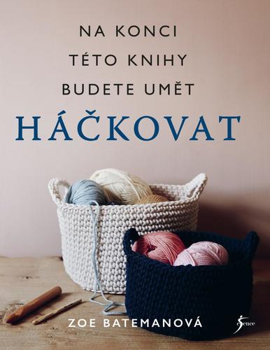 Obrázok Háčkování. Na konci této knihy budete umět háčkovat