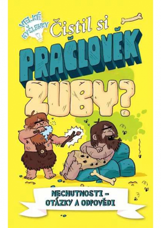 Obrázok Čistil si pračlověk zuby?