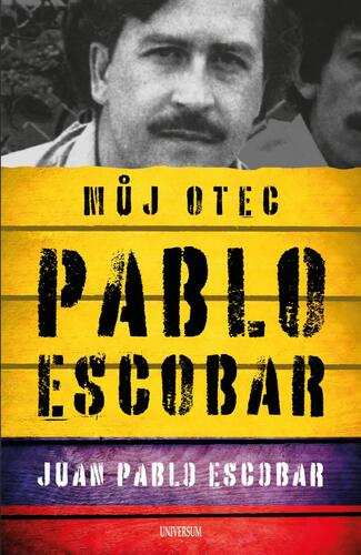 Obrázok Pablo Escobar. Můj otec
