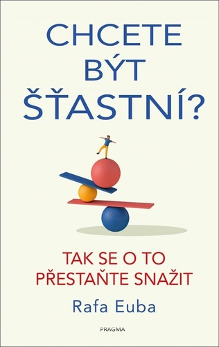 Obrázok Chcete být šťastní? Tak se o to přestaňte snažit