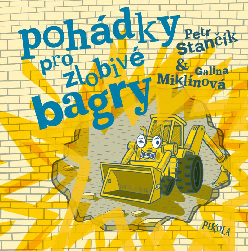 Obrázok Pohádky pro zlobivé bagry