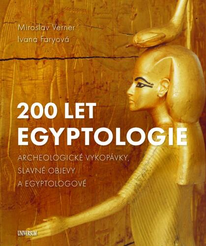 Obrázok 200 let egyptologie - Archeologické vykopávky, slavné objevy a egyptologové