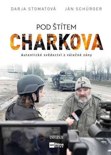 Obrázok Pod štítem Charkova - Syrové svědectví z obléhaného města