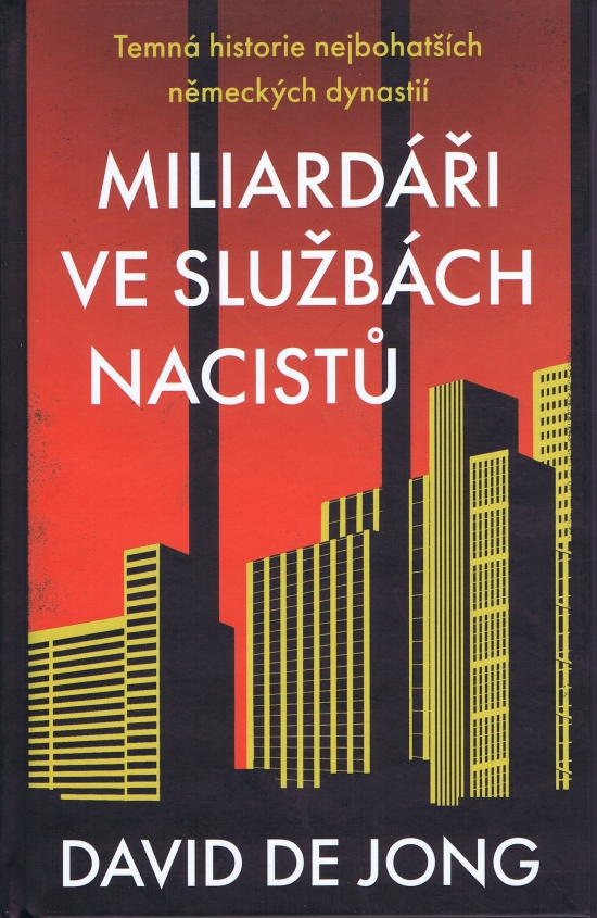 Obrázok Miliardáři ve službách nacistů - Temná historie nejbohatších německých dynastií