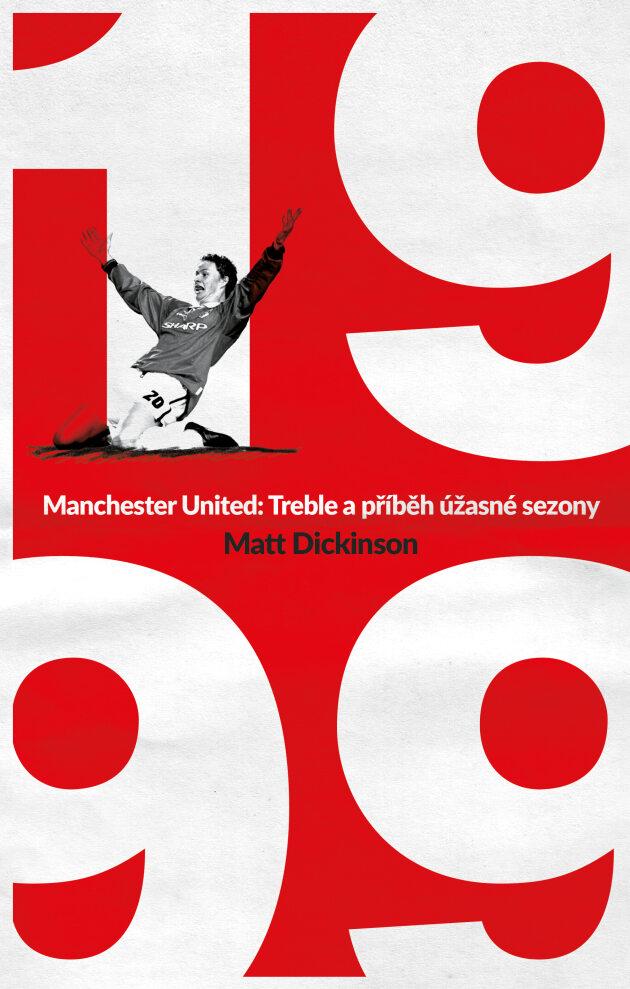Obrázok Manchester United – 1999. Příběh úžasné sezony