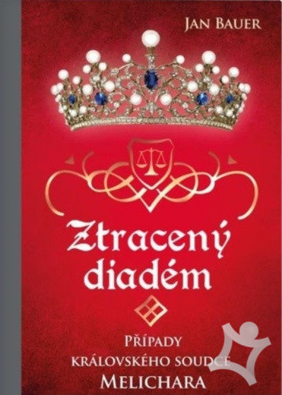 Obrázok Ztracený diadém - Případy královského soudce Melichara