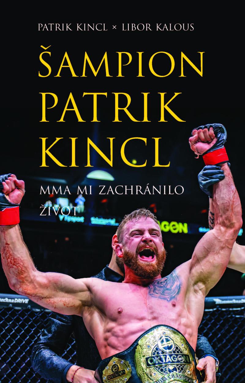 Obrázok Šampion Patrik Kincl - MMA mi zachránilo život