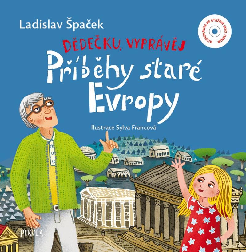 Obrázok Dědečku, vyprávěj – Příběhy staré Evropy