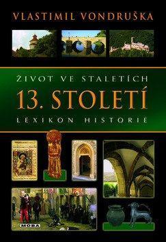 Obrázok Život ve staletích - 12. století - Lexikon historie - 2. vydání