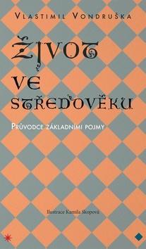 Obrázok Život ve středověku - Průvodce základními pojmy