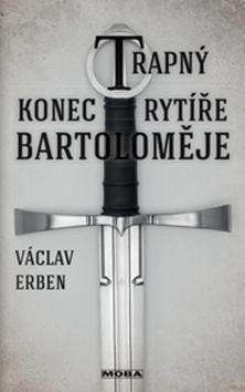 Obrázok Trapný konec rytíře Bartoloměje
