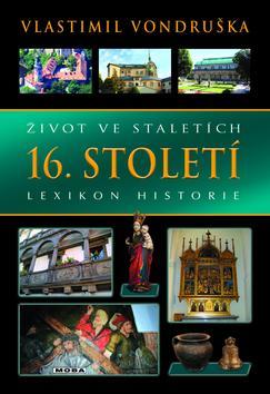 Obrázok Život ve staletích - 16. století - Lexikon historie