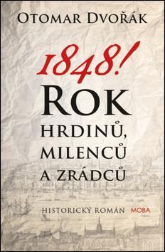 Obrázok 1848! - Rok hrdinů, milenců a zrádců