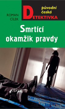 Obrázok Smrtící okamžik pravdy