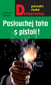 Obrázok Poslouchej toho s pistolí!