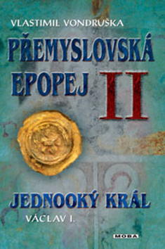 Obrázok Přemyslovská epopej II. - Jednooký král Václav I.