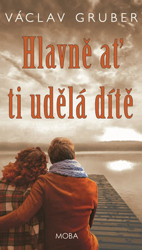 Obrázok Hlavně ať ti udělá dítě