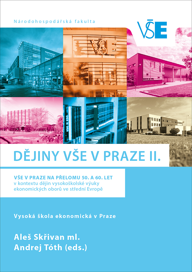 Obrazok Dějiny VŠE v Praze II. - VŠE v Praze na přelomu 50. a 60. let v kontextu vš, výuky ve stř. Evr.