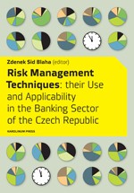 Obrazok Risk Management Techniques - Their Use and Applicability in the Banking Sector of the Czech Republic