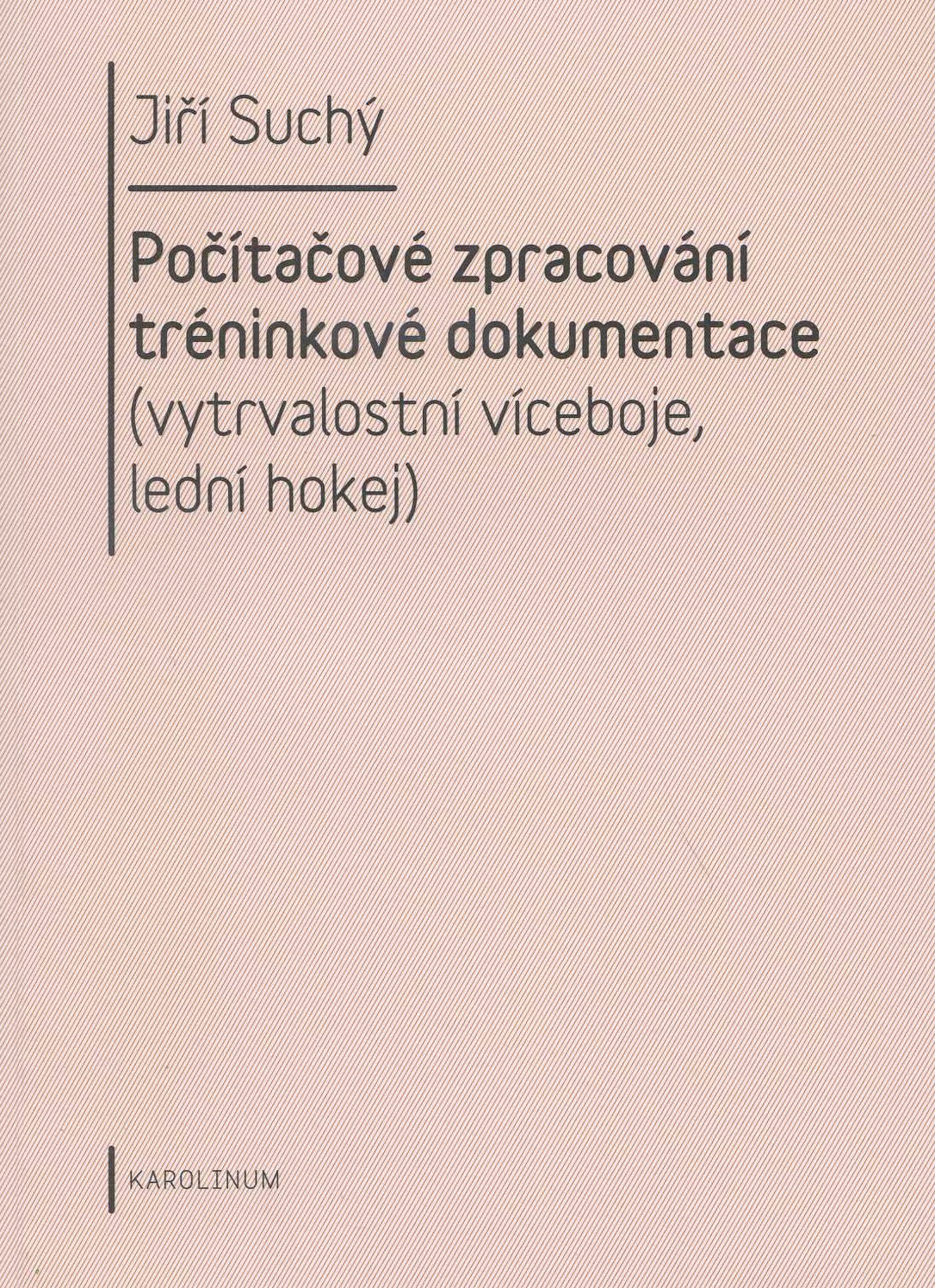 Obrazok Počítačové zpracování tréninkové dokumentace - vytrvalostní víceboje, lední hokej