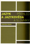Obrázok Jazyk a jazykověda - Přehled a slovníky