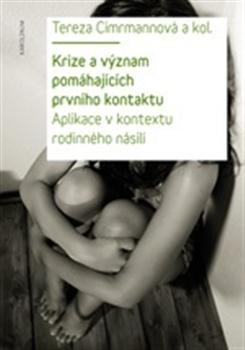 Obrázok Krize a význam pomáhajících prvního kontaktu - Aplikace v kontextu rodinného násilí