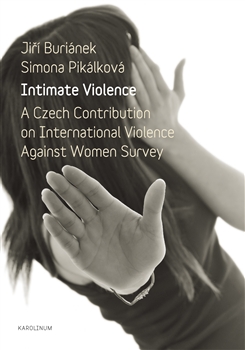 Obrazok Intimate Violence - A Czech Contribution on International Violence Anainst Woman Survey