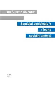 Obrázok Soudobá sociologie V. - Teorie sociální změny