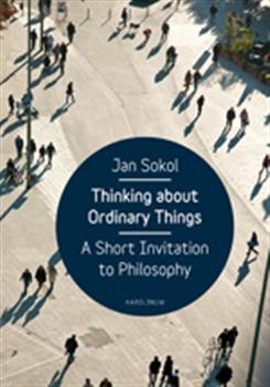 Obrázok Thinking About Ordinary Things - A Short Invitation to Philosophy (AJ)