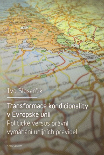 Obrazok Transformace kondicionality v Evropské unii - Politické versus právní vymáhání unijních pravidel