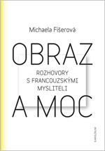 Obrázok Obraz a moc - Rozhovory s francouzskými mysliteli