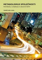 Obrázok Metabolismus společnosti - Materiály, energie a ekosystémy