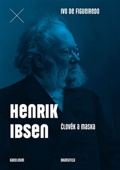 Obrázok Henrik Ibsen - Člověk a maska