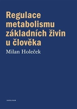 Obrázok Regulace metabolismu základních živin u člověka