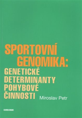 Obrázok Sportovní genomika: genetické determinanty pohybové činnosti