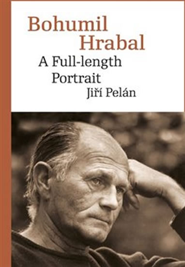 Obrázok Bohumil Hrabal - A Full-length Portrait