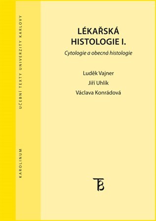 Obrázok Lékařská histologie I. Cytologie a obecná histologie