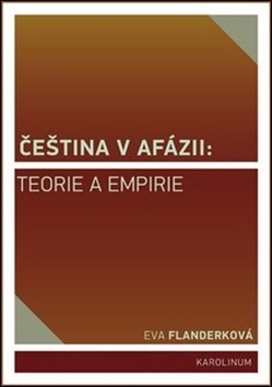 Obrázok Čeština v afázii: teorie a empirie