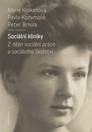 Obrázok Sociální kliniky Z dějin sociální práce a sociálního školství