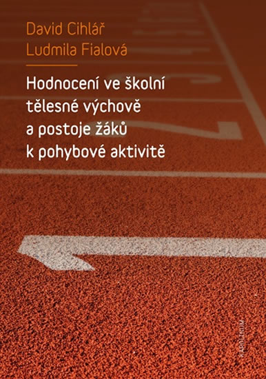 Obrázok Hodnocení ve školní tělesné výchově a postoje žáků k pohybové aktivitě