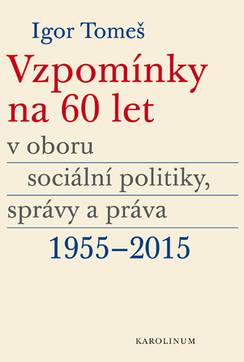 Obrazok Vzpomínky na 60 let v oboru sociální politiky, správy a práva 1955-2015