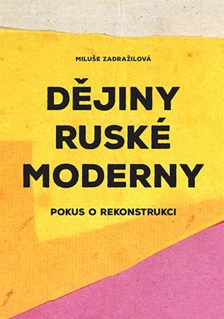 Obrázok Dějiny ruské moderny - Pokus o rekonstrukci