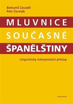 Obrázok Mluvnice současné španělštiny - Lingvisticky interpretační přístup