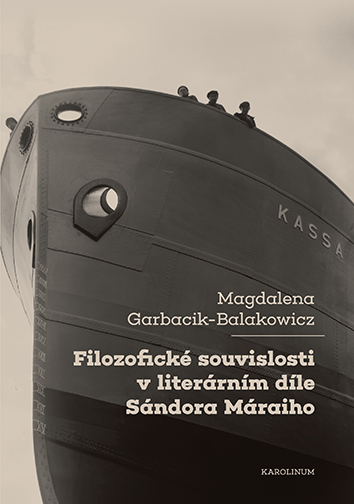 Obrazok Filozofické souvislosti v literárním díle Sándora Máraiho