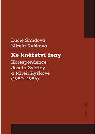 Obrázok Ke kněžství ženy - Korespondence Josefa Zvěřiny a Mireii Ryškové (1980-1986)