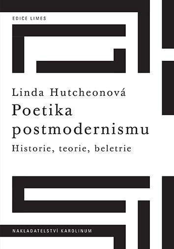 Obrázok Poetika postmodernismu - Historie, teorie, beletrie