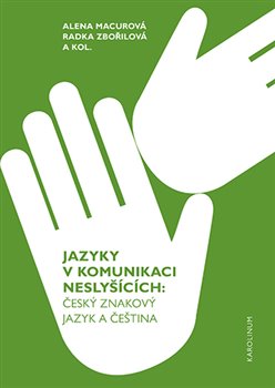 Obrazok Jazyky v komunikaci neslyšících - Český znakový jazyk a čeština